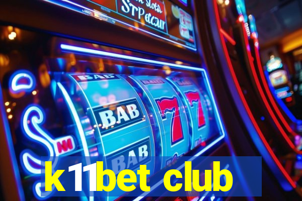 k11bet club